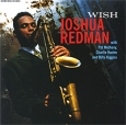 Joshua Redman Wish Формат: Audio CD (Jewel Case) Дистрибьютор: Торговая Фирма "Никитин" Германия Лицензионные товары Характеристики аудионосителей 1993 г Альбом: Импортное издание инфо 2666v.