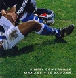 Jimmy Somerville Manage The Damage Формат: Audio CD (Jewel Case) Дистрибьюторы: Gut Records, SPV GmbH Германия Лицензионные товары Характеристики аудионосителей 1999 г Альбом: Импортное издание инфо 12585w.