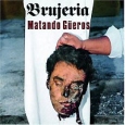 Brujeria Matando Gueros Формат: Audio CD Дистрибьютор: Roadrunner Records Лицензионные товары Характеристики аудионосителей 1993 г Альбом: Импортное издание инфо 12789z.